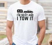 I'm Sexy And Camper Camping Funny Men Unisex T-shirt Vintage Retro Camper Trip Shirt